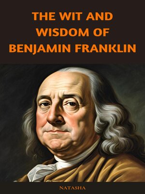 cover image of The Wit and Wisdom of Benjamin Franklin